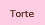Torte